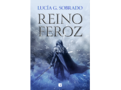 Reseña #1089- Reino Feroz, Lucía Sobrado (Bruma Roja #02)