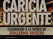 Varios artistas Caricia urgente. Celebración música Guillermo Briseño (2015)