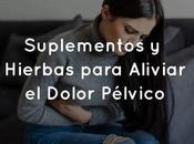 Suplementos Hierbas para Aliviar Dolor Pélvico