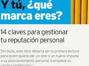 ¿que marca eres?14 claves para gestionar reputación personal