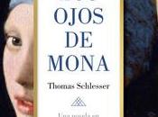 «Los ojos Mona. «Una novela obras maestras», Thomas Schlesser