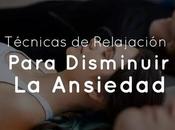 Técnicas Relajación Para Disminuir Ansiedad