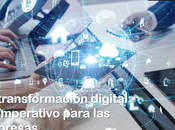 transformación digital: imperativo para empresas