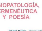 Fisiopatología, hermenéutica poesía. pathophysiology, hermeneutics poetry. 病理生理学、诠释学和诗歌