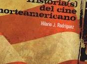 Historia(s) cine norteamericano, Hilario Rodríguez