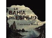 bahía espejo, Catriona Ward