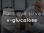 Para sirve v-glucalose