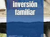 Reflexiones para oficina inversión familiar