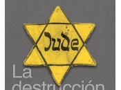 Raul Hilberg destrucción Judíos Europeos