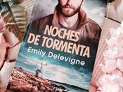 Reseña Noches tormenta, Emily Delevigne