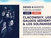 Verano Cultural Albacete finaliza este jueves Clacowsky, Galgos Sedientos Solfamidas