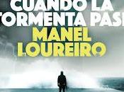 Manel Loureiro Cuando tormenta pase (reseña)