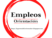 OPORTUNIDADES EMPLEOS PARA ORIENTADORES CHILE. Semana 11-08-2024.