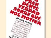 sorprendente verdad sobre motiva (Drive) Daniel Pink