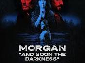 Morgan estrenan Soon Darkness