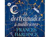 destramador maldiciones, Frances Hardinge