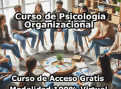 Curso Psicología Organizacional Modalidad 100% Virtual Acceso Gratis