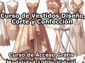 Curso Vestidos Diseño, Corte Confección Modalidad 100% Virtual Acceso Gratis