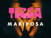 Tessa estrenan Mariposa como nuevo single