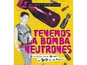 “TENEMOS BOMBA NEUTRONES”: Munster Books publica divertídisima historia oral punk L.A. primorosa versión castellana, impecablemente traducida Chris Bongers servidor, je).
