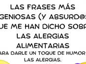 frases ingeniosas absurd@s) dicho sobre alergias alimentarias