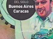 carrera siglo: Buenos Aires-Caracas