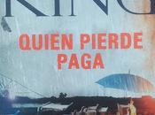 Quien pierde paga, Stephen King