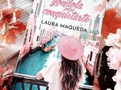 Reseña góndola para conquistarte, Laura Maqueda