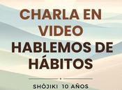 Hablemos nuestros hábitos. Charla video