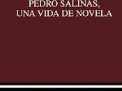 Pedro Salinas, vida novela