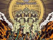 Monjes Blancos presenta single Velo», llamado despertar mundo apariencias