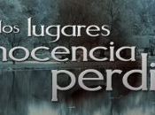 LUGARES INOCENCIA PERDIDA, José Luis Palma.