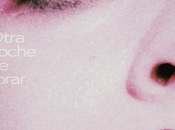 Laferte estrena Otra noche llorar