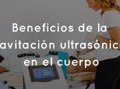 Beneficios cavitación ultrasónica cuerpo