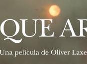 arde, dirigida Oliver Laxe