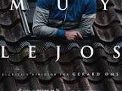 "Muy lejos" Gerard Oms, huir para encontrarse mismo