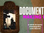 Documental Making detrás escena cinematográfico como discurso