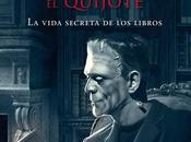 noche Frankenstein leyó Quijote» Santiago Posteguillo: curiosidades todo lector querrá conocer