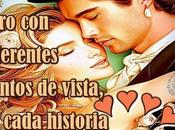 Siempre historia pero diferentes puntos vista, cada amor.