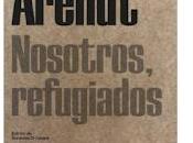 Resumen análisis Nosotros, refugiados Hannah Arendt (I).