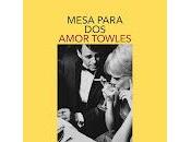 Mesa para dos, Amor Towles