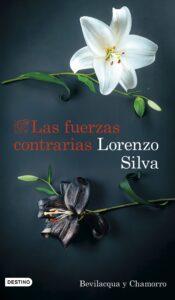 fuerzas contrarias lorenzo silva