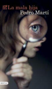 mala hija pedro martí