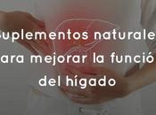 Suplementos naturales para mejorar función hígado