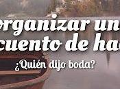 Cómo Organizar Boda Cuento Hadas