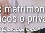 Votos Matrimoniales: ¿Públicos Privados?