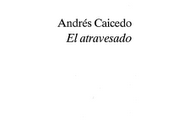 Atravesado Andrés Caicedo