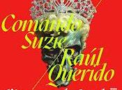 Comando Suzie Raúl Querido Sala Cadavra