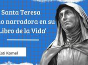 Santa Teresa narradora: nueva tesis sobre Libro vida