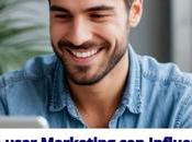 Cómo usar Marketing Influencers para aumentar Ventas